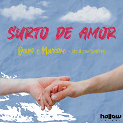 Música Surto De Amor (Remix) – Bruno e Marrone, Hollow Saints Mp3 download