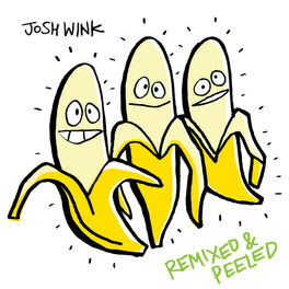 Album cover of When A Banana Was Just A Banana Remixed and Peeled