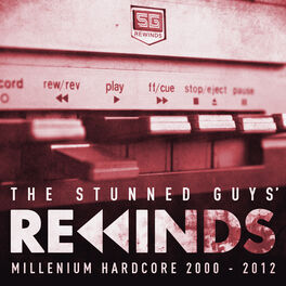 Album cover of The Stunned Guys' Rewinds - Millenium Hardcore 2000-2012