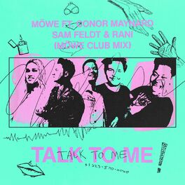 Album cover of Talk to Me (feat. Conor Maynard, Sam Feldt & RANI) (Möwe Club Mix)