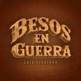 Album cover of Besos en Guerra