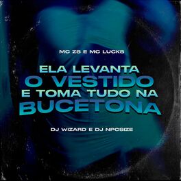 Album cover of Ela Levanta o Vestido e Toma Tudo na Bucetona