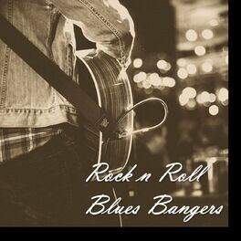 Album cover of Rock n Roll Blues Bangers