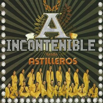 Banda Astilleros El Numero Uno listen with lyrics Deezer