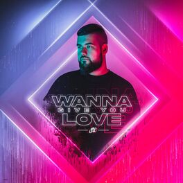 Album cover of Wanna Give You Love