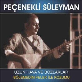 Album cover of Bölemedim Felek İle Kozumu (Uzun Hava ve Bozlaklar)