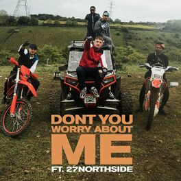 Album cover of Don't You Worry About Me (feat. 27 Northside) (Remix)