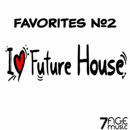 Album cover of I Love Future House Favorites, Vol. 2