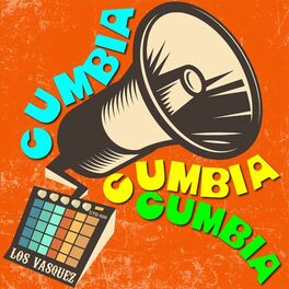 Album cover of Cumbia Cumbia Cumbia