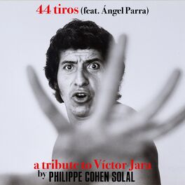 Album cover of 44 Tiros (A Tribute to Víctor Jara)
