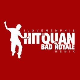 Album cover of Hit the Quan (Bad Royale Remix)