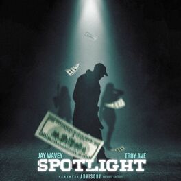 Album cover of Spotlight (feat. Troy Ave)