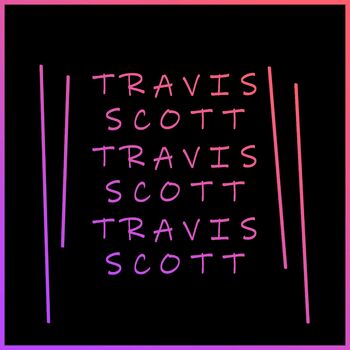 travis scott lyrics