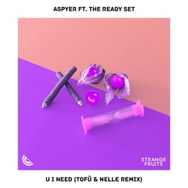Album cover of U I Need (tofû & nelle Remix)