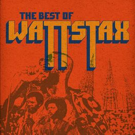 Album cover of The Best Of Wattstax (Live At Wattstax / 1972)