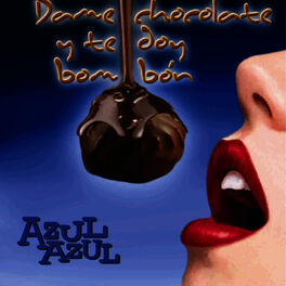 Album cover of Dame Chocolate y Te Doy Bombón