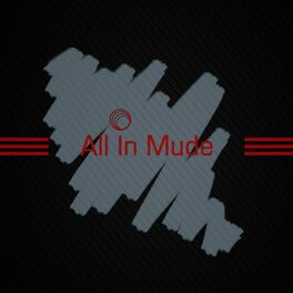 Album cover of All in Mude