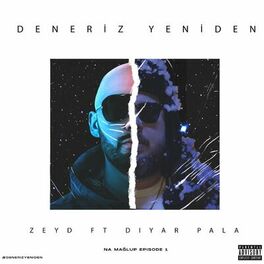 Album cover of Deneriz Yeniden (feat. Diyar Pala)