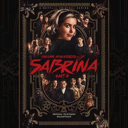 Album cover of Chilling Adventures of Sabrina: Pt. 4 (Original Television Soundtrack)