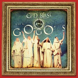 Album cover of God Bless The Go-Go's (Deluxe Version)