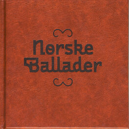 Album cover of Norske Ballader: 30 Ballader Om Drap Og Elskov, Skjemt Og Lengsel Blant Riddere, Jomfruer, Kjemper Og Dyr