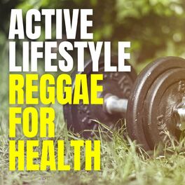 Album cover of Active Lifestyle: Reggae For Health