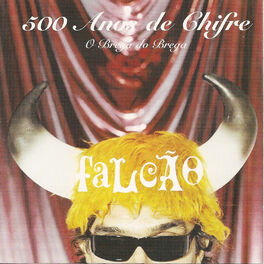 Album cover of 500 Anos de Chifre - O Brega do Brega