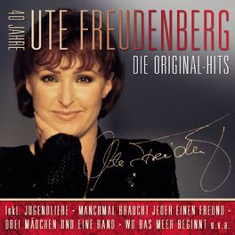 Album cover of Die Original Hits - 40 Jahre Ute Freudenberg