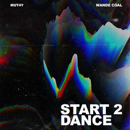 Album cover of Start 2 Dance (feat. Wande Coal)