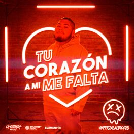 Album cover of Tu Corazón A Mi Me Falta