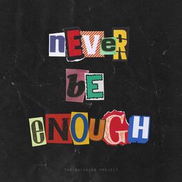 Album cover of never be enough