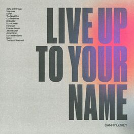 Album cover of Live Up To Your Name