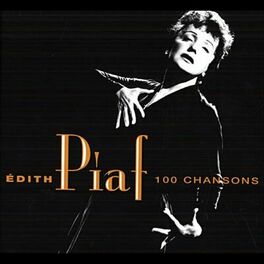 Album cover of Les 100 plus belles chansons d'Edith Piaf