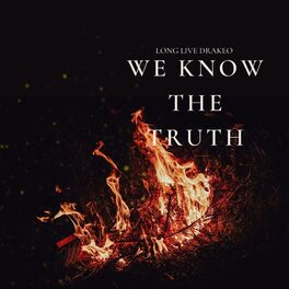 Album cover of We Know The Truth (feat. Dzzy, Q & Trxuble Child)