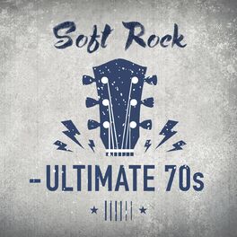 Album cover of Soft Rock - Ultimate 70s