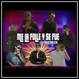 Album cover of Me la Follé y Se Fue (Remix)