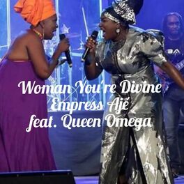 Album cover of Woman You're Divine (feat. Queen Omega)