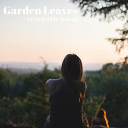 Album cover of Garden Leaves (feat. Melanie) [Radio Edit]