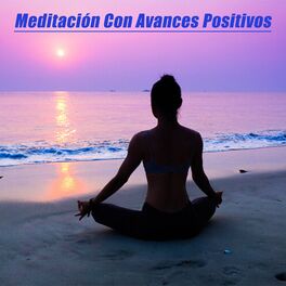 Album cover of Meditación Con Avances Positivos