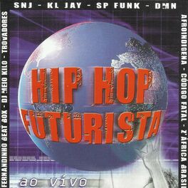Album cover of Hip Hop Futurista (Ao Vivo)