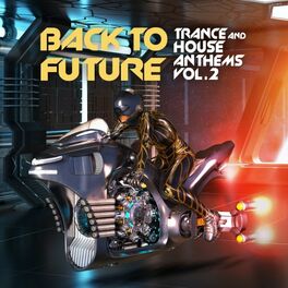 Album cover of Back to Future, Trance & House Anthems Vol. 2