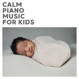Album cover of Calm Piano Music For Kids