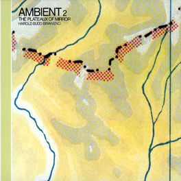 Album cover of Ambient 2: The Plateaux Of Mirror (Remastered 2004)