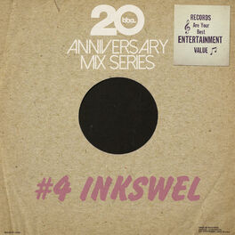 Album cover of BBE20 Anniversary Mix Series #4 by Inkswel