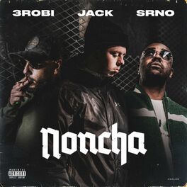 Album cover of Noncha (feat. 3robi & SRNO)