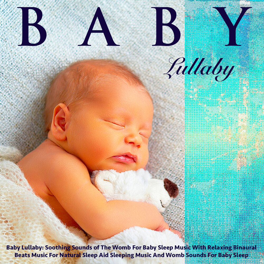 Baby lullaby. Baby Sleep Sounds. Baby Sound. Baby"s Lullaby.