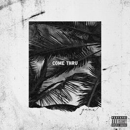 Album cover of Come Thru
