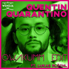 Album cover of Quentin Quarantino (Owakumm Edit)