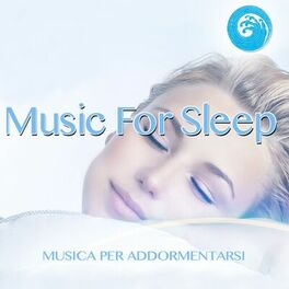 Album cover of Music for Sleeping: Musica per addormentarsi (Wellness Relax)