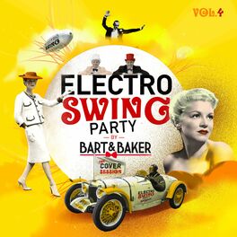 Album cover of Electro Swing Party Vol. 4 by Bart & Baker : The Cover Session